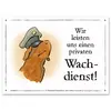 Hunde-Warnschild 'Wachdienst'