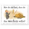 Warnschild 'Bist Du sicher...'