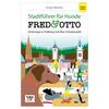 Kinga Rybinska: FRED & OTTO unterwegs in Freiburg und dem Schwarzwald