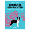 Barbara Dyrchs: Der Hund und sein Richter