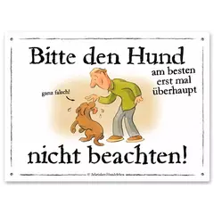 Schild 'Hund nicht beachten'