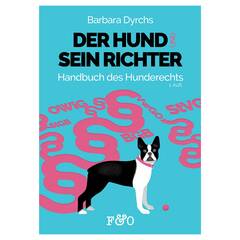 Barbara Dyrchs: Der Hund und sein Richter