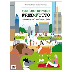 Myriam Hoffmann und Bertold Werkmann: FRED & OTTO unterwegs in Frankfurt am Main