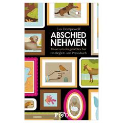 Dr. Eva​ Dempewolf​: Abschied nehmen – Trauer um ein geliebtes Tier