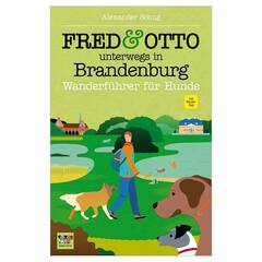 Alexander Schug: FRED & OTTO unterwegs in Brandenburg