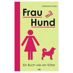 Melanie Knies: Frau mit Hund