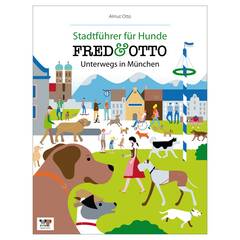 Almut Otto: FRED & OTTO unterwegs rund um München
