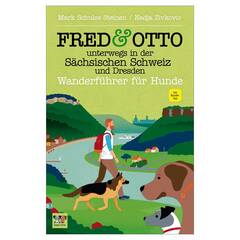 Mark​ Schulze Steinen und Nadja Zivkovic: FRED & OTTO unterwegs in der Sächsischen Schweiz und Dresden