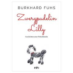 Burkhard Fuhs: Zwergpudelin Lilly