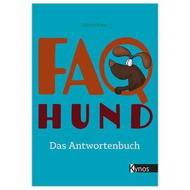 FAQ Hund – Das Antwortenbuch