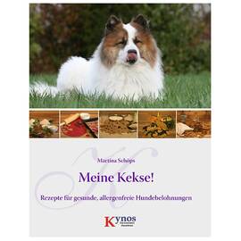 Meine Kekse! – Rezepte für gesunde, allergenfreie Hundebelohnungen