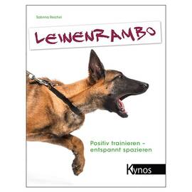 Leinenrambo. Positiv trainieren - entspannt spazieren