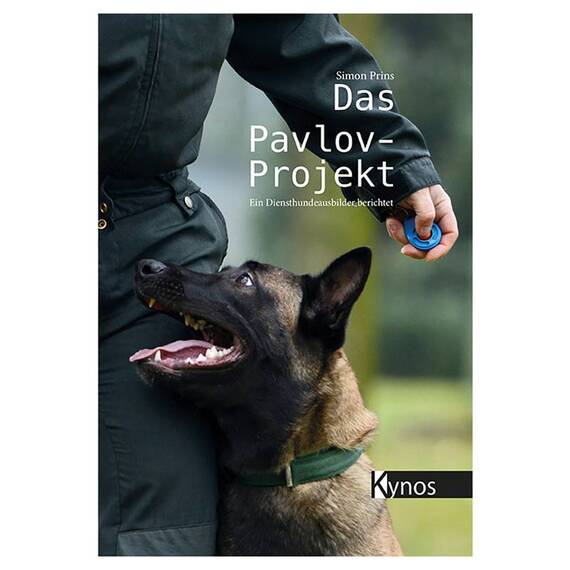 Das Pavlov-Projekt – Ein Diensthundeausbilder berichtet