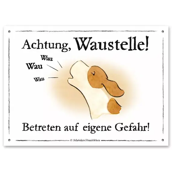 Hunde-Warnschild 'Waustelle'