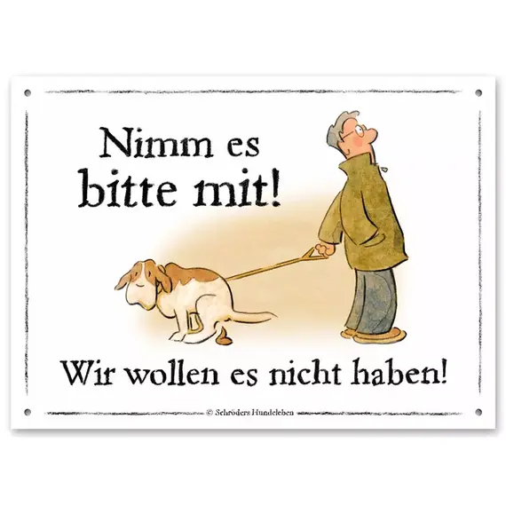 Hundeschild 'Nimm es bitte mit...'