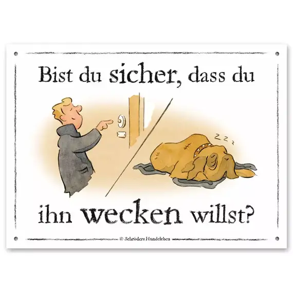 Warnschild 'Bist Du sicher...'